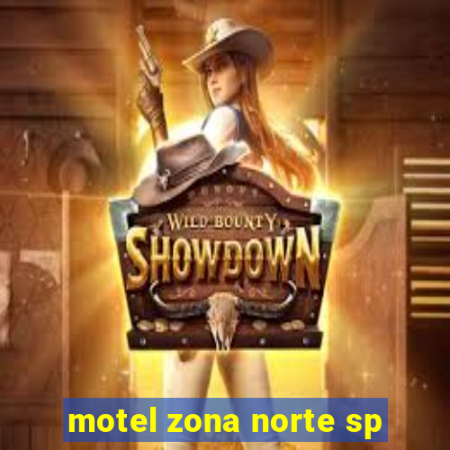 motel zona norte sp